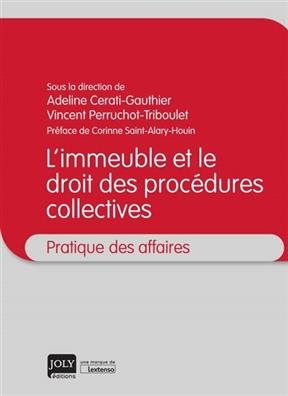 L'immeuble et le droit des proc&eacute;dures collectives -  CERATI-GAUTHIER ADEL