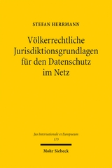 Völkerrechtliche Jurisdiktionsgrundlagen für den Datenschutz im Netz - Stefan Herrmann