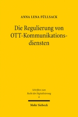 Die Regulierung von OTT-Kommunikationsdiensten - Anna Lena F&uuml;llsack