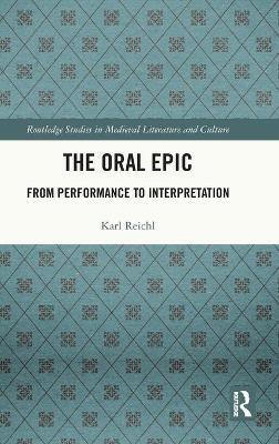 The Oral Epic - Karl Reichl