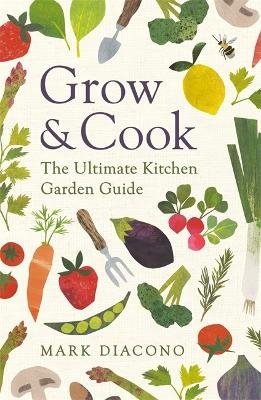 Grow & Cook - Mark Diacono