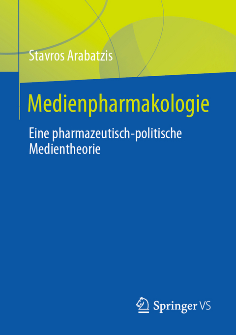 Medienpharmakologie - Stavros Arabatzis