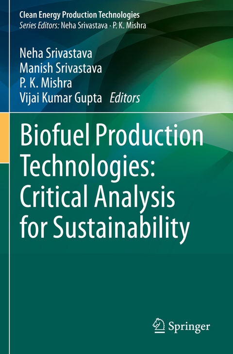 Biofuel Production Technologies: Critical Analysis for Sustainability - 