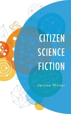 Citizen Science Fiction - Jerome Winter