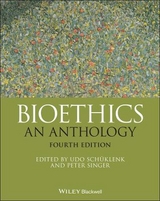 Bioethics - Schüklenk, Udo; Singer, Peter