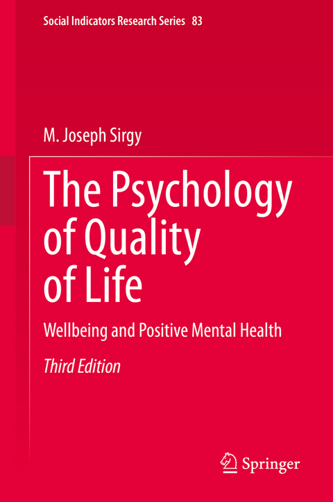 The Psychology of Quality of Life - M. Joseph Sirgy