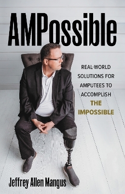 AMPossible - Jeffrey Allen Mangus