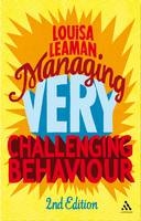 Managing Very Challenging Behaviour 2nd Edition -  Ms Louisa Leaman
