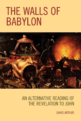 The Walls of Babylon - David Arthur