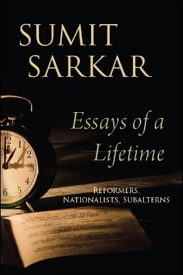 Essays of a Lifetime - Sumit Sarkar
