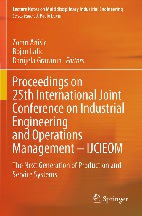 Proceedings on 25th International Joint Conference on Industrial Engineering and Operations Management – IJCIEOM - 
