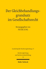 Der Gleichbehandlungsgrundsatz im Gesellschaftsrecht - 