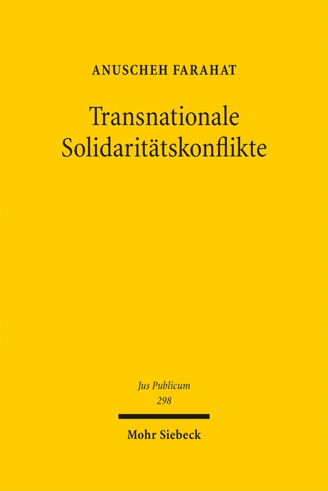 Transnationale Solidarit&auml;tskonflikte - Anuscheh Farahat
