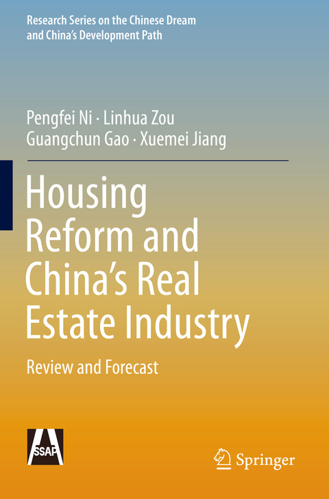 Housing Reform and China&rsquo;s Real Estate Industry - Pengfei Ni, Linhua Zou, Guangchun Gao, Xuemei Jiang