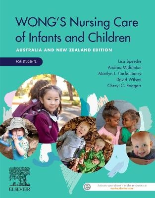 Wong's Nursing Care of Infants and Children Australia and New Zealand Edition - For Students