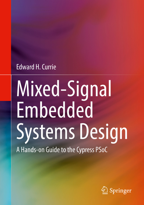 Mixed-Signal Embedded Systems Design - Edward H. Currie
