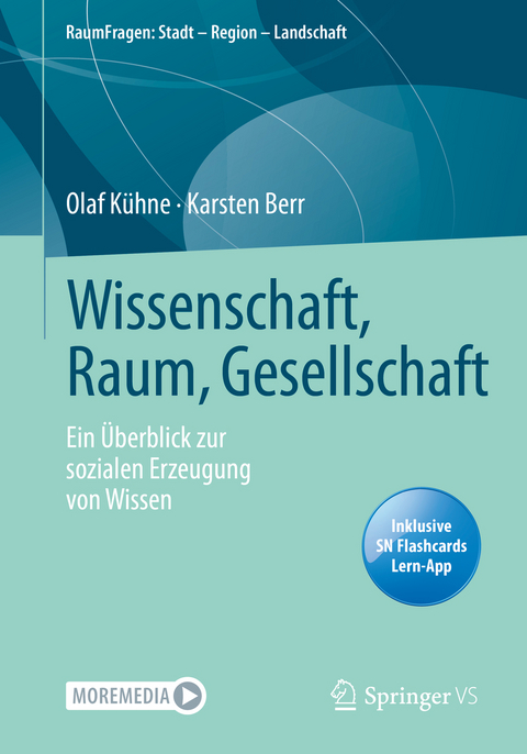 Wissenschaft, Raum, Gesellschaft - Olaf K&uuml;hne, Karsten Berr