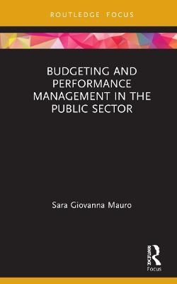 Budgeting and Performance Management in the Public Sector - Sara Giovanna Mauro