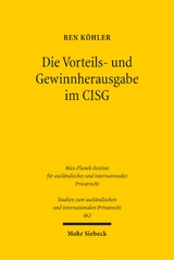 Die Vorteils- und Gewinnherausgabe im CISG - Ben K&ouml;hler