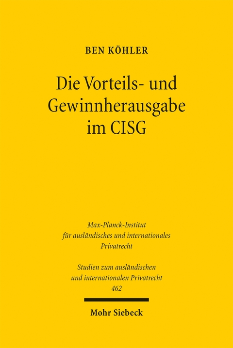 Die Vorteils- und Gewinnherausgabe im CISG - Ben K&ouml;hler