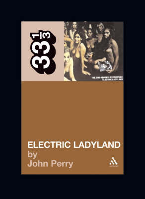 Jimi Hendrix's Electric Ladyland -  Perry John Perry