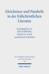 Gleichnisse und Parabeln in der fr&uuml;hchristlichen Literatur - 