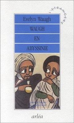 WAUGH EN ABYSSINIE -  Waugh Evelyn
