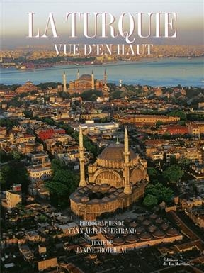 La Turquie vue d'en haut - Yann Arthus-Bertrand