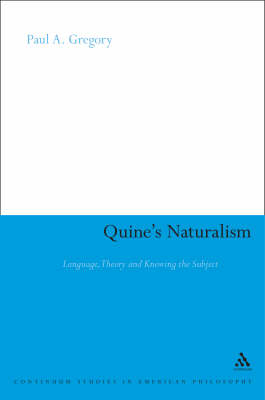 Quine''s Naturalism -  Paul A. Gregory