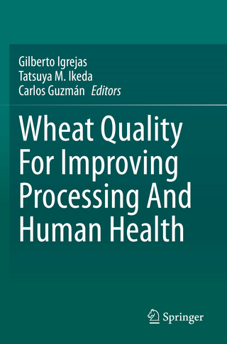 Wheat Quality For Improving Processing And Human Health