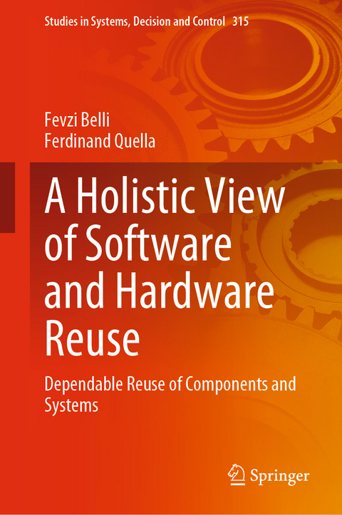 A Holistic View of Software and Hardware Reuse - Fevzi Belli, Ferdinand Quella