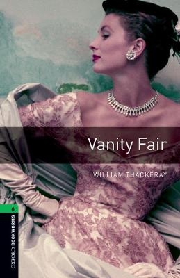 Oxford Bookworms Library Level 6: Vanity Fair E-Book