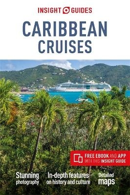 Insight Guides Caribbean Cruises (Travel Guide with Free eBook) - Insight Travel Guide
