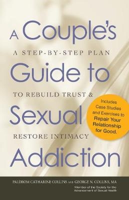 Couple's Guide to Sexual Addiction -  George N. Collins,  Paldrom Collins