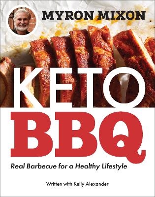 Myron Mixon: Keto BBQ - Myron Mixon