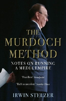 The Murdoch Method - Irwin Stelzer