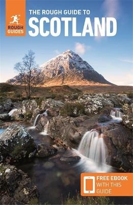 The Rough Guide to Scotland (Travel Guide with Free eBook) - Rough Guides, Norm Longley, Olivia Rawes, Rachel Mills, Helena Smith