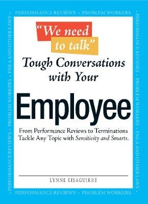 We Need To Talk - Tough Conversations With Your Employee