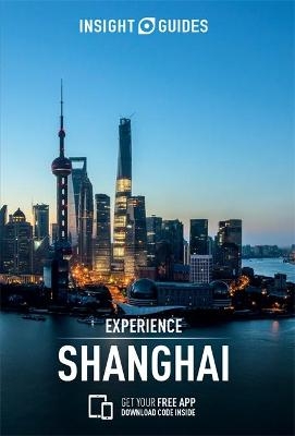 Insight Guides Experience Shanghai (Travel Guide with Free eBook)