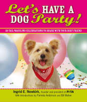 Let's Have a Dog Party! -  Ingrid E Newkirk