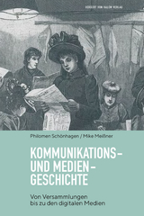 Kommunikations- und Mediengeschichte - Philomen Sch&ouml;nhagen, Mike Mei&szlig;ner