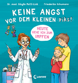 Keine Angst vor dem kleinen Piks! - Sibylle Mottl-Link