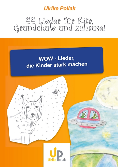 WoW-Lieder f&uuml;r starke Kinder - Ulrike Pollak