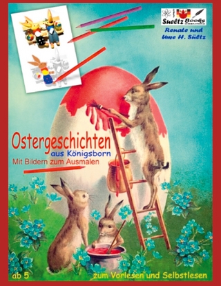 OSTERGESCHICHTEN aus Königsborn - mit Bildern zum Ausmalen