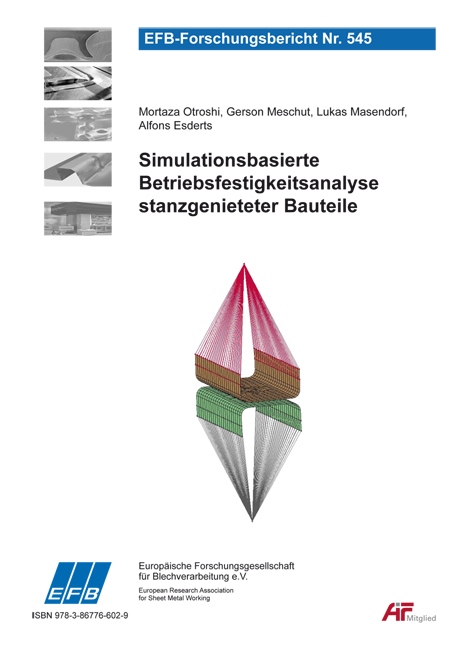 Simulationsbasierte Betriebsfestigkeitsanalyse stanzgenieteter Bauteile - Gerson Meschut, Mortaza Otroshi, Alfons Esderts, Lukas Masendorf