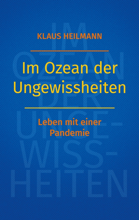 Im Ozean der Ungewissheiten - Klaus Heilmann