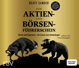 Der Aktien- und B&ouml;rsenf&uuml;hrerschein &ndash; Jubil&auml;umsausgabe - Beate Sander