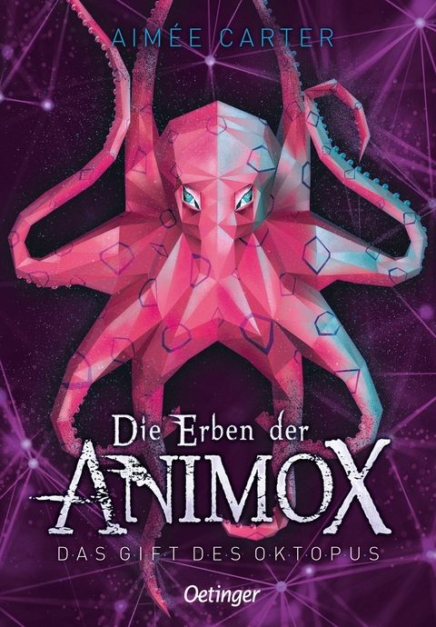 Die Erben der Animox. Das Gift des Oktopus - Aim&eacute;e Carter