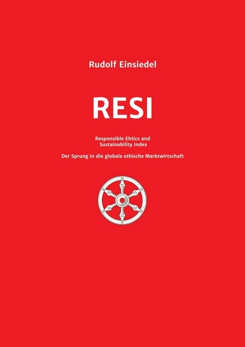 RESI Responsible Ethics and Sustainability Index - Rudolf Einsiedel