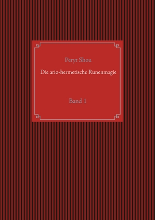 Die ario-hermetische Runenmagie